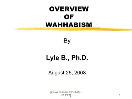 [2x-Wahhabism-PP-Slides-LB.PPT]