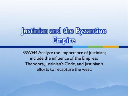 Justinian and the Byzantine Empire