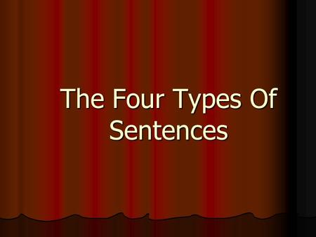The Four Types Of Sentences