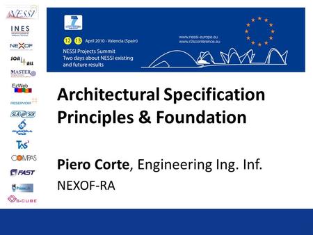 Architectural Specification Principles & Foundation Piero Corte, Engineering Ing. Inf. NEXOF-RA.