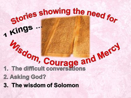 1 Kings: Ch 1 Adonijah seeks to be king but Solomon is made king and offers Adonijah another chance Ch 2 Solomon given final words, David dies, Adonijah.