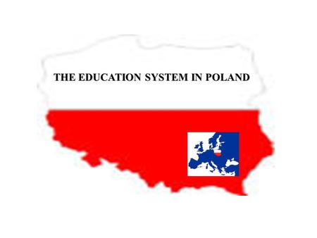 THE EDUCATION SYSTEM IN POLAND. Ministry of National Education and Sport Responsibility for:  Core curricula for pre-primary education, for compulsory.