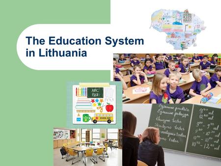 The Education System in Lithuania