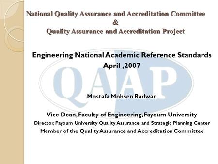 National Quality Assurance and Accreditation Committee & Quality Assurance and Accreditation Project Engineering National Academic Reference Standards.