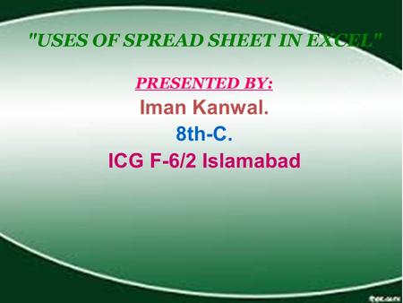 USES OF SPREAD SHEET IN EXCEL