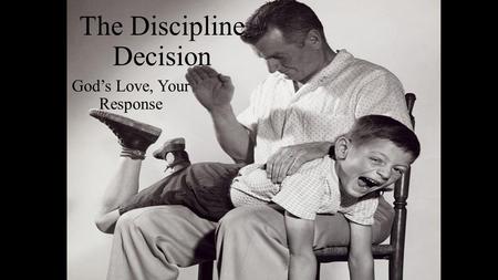 The Discipline Decision