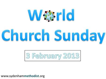 Www.sydenhammethodist.org. Monday 4 February 2013 at 8.00 pm Open to all women Speaker: Rev Ken Lindsay President of the Methodist Church in Ireland ‘Guatemalan.