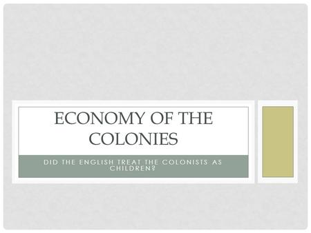 Economy of the Colonies