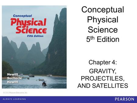 Conceptual Physical Science 5th Edition Chapter 4: