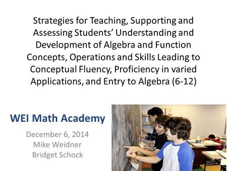 Strategies for Teaching, Supporting and Assessing Students’ Understanding and Development of Algebra and Function Concepts, Operations and Skills Leading.