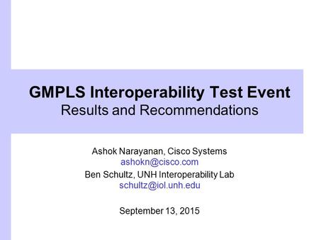 GMPLS Interoperability Test Event Results and Recommendations