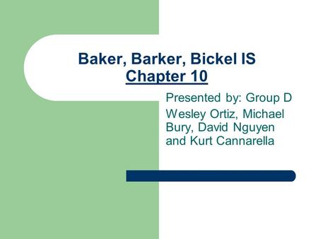 Baker, Barker, Bickel IS Chapter 10