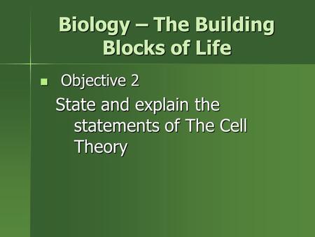 Biology – The Building Blocks of Life