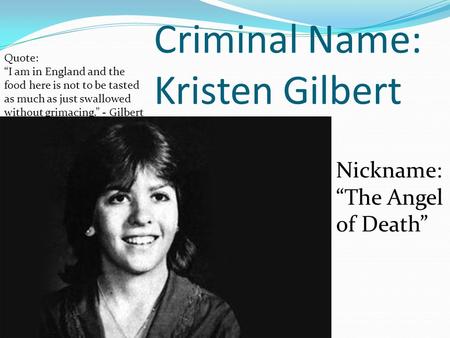Criminal Name: Kristen Gilbert