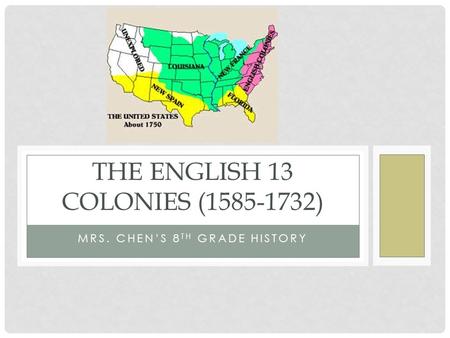 The English 13 colonies ( )