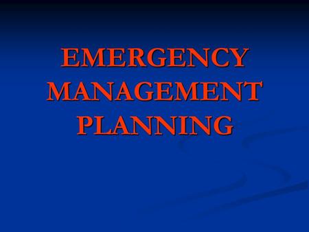 EMERGENCY MANAGEMENT PLANNING. COUSINO HARRIS DKI EMERGENCY MANAGEMENT PLANRESPONDRESTORE.