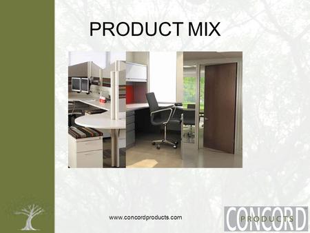 Www.concordproducts.com PRODUCT MIX. www.concordproducts.com Founded in 1968 Concord Products Inc ™, helps individuals and organizations around the country.