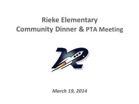 Rieke Elementary Community Dinner & PTA Meeting