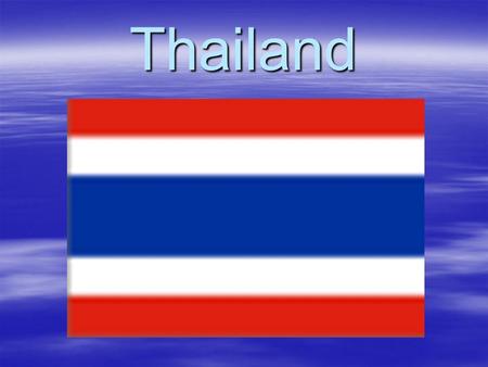 Thailand. Location of Thailand  The Kingdom of Thailand lie in the heart of Southeast Asia. It is the natural gateway to Indochina. Myanmar and South.