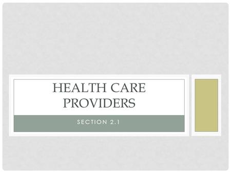 Health Care Providers Section 2.1.