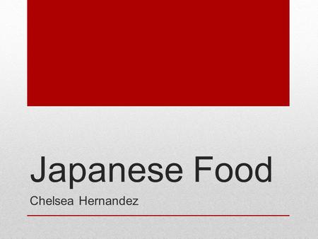 Japanese Food Chelsea Hernandez. The common food of japan is typically rice with miso soup. Other dishes include sushi, sashimi, pickled vegetables, and.