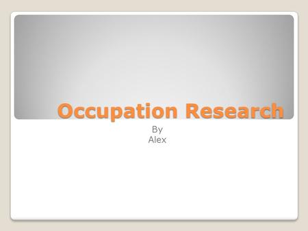 Occupation Research By Alex. Trends Five Trends: Background Image Card Based Designed(fit on screen) Responsive Designed-Evolved Privacy JavaScript.