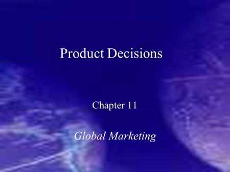 Chapter 11 Global Marketing