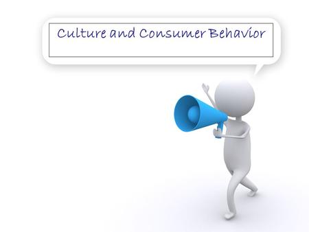 Culture and Consumer Behavior. How people behave and what motivates them is largely a matter of culture. Differences in how people process information,