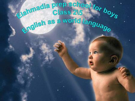 a language spoken internationally which is learned by many people as a second language. It is characterized by the No. of its speakers (Native or second.