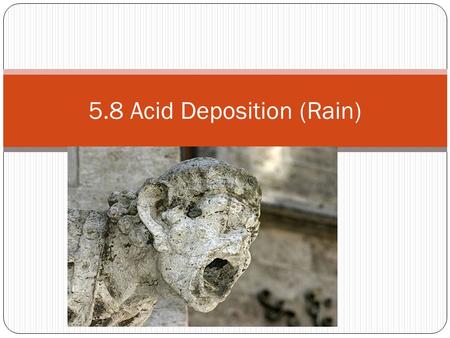 5.8 Acid Deposition (Rain)