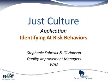 Just Culture Application Identifying At Risk Behaviors