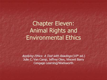 Chapter Eleven: Animal Rights and Environmental Ethics