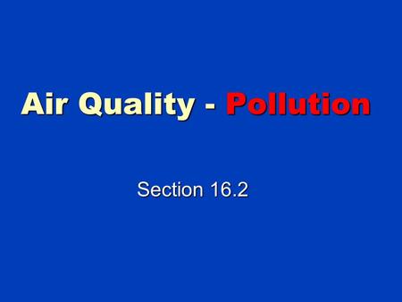 Air Quality - Pollution
