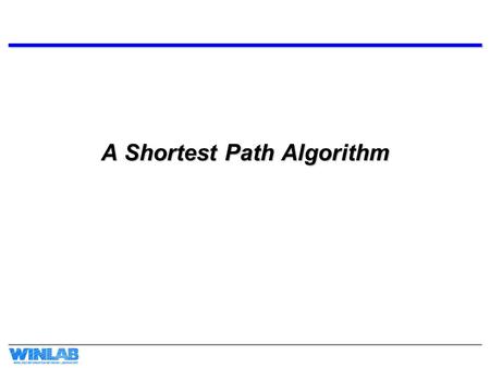 A Shortest Path Algorithm. Motivation Given a connected, positive weighted graph Find the length of a shortest path from vertex a to vertex z.