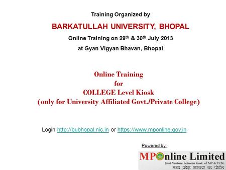 Online Training for COLLEGE Level Kiosk (only for University Affiliated Govt./Private College) Training Organized by BARKATULLAH UNIVERSITY, BHOPAL Online.