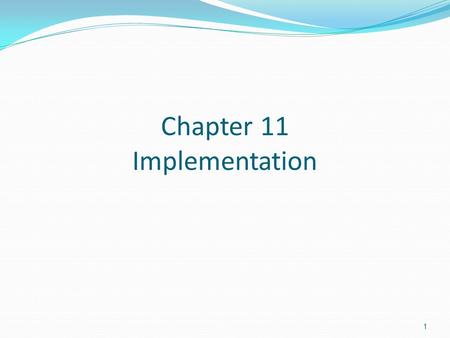 1 Chapter 11 Implementation. 2 System implementation issues Acquisition techniques Site implementation tools Content management and updating System changeover.