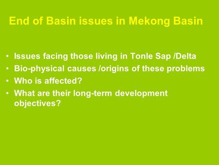 End of Basin issues in Mekong Basin