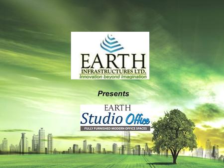 Presents. Never before seen Studio office Space in NCR by Earth offers unlimited features that is best investment option today which will surely give.