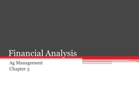 Financial Analysis Ag Management Chapter 3.
