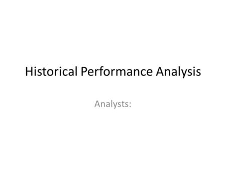 Historical Performance Analysis Analysts:. 3-Year Compound Average Growth Rates.