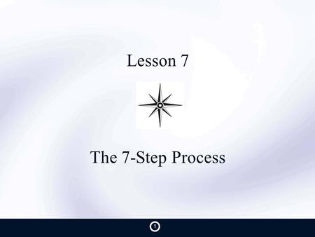 Lesson 7 The 7-Step Process