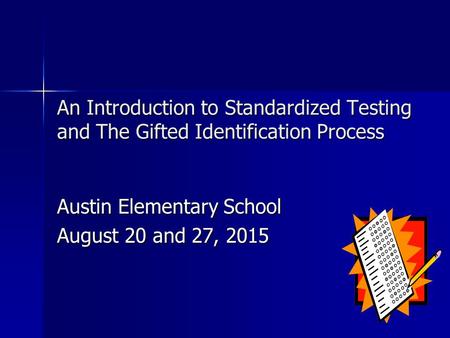Austin Elementary School August 20 and 27, 2015