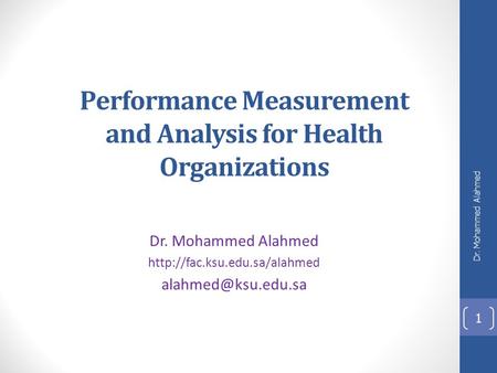 Performance Measurement and Analysis for Health Organizations