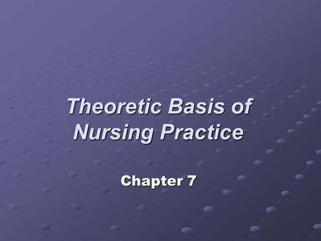Theoretic Basis of Nursing Practice Chapter 7. Biologic Theories General Adaptation Syndrome - Selye Linked stressful events and illness Linked stressful.