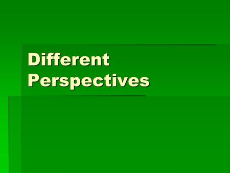 Different Perspectives. Structuralism  The Structure of our mind is made up of feelings and emotions.  We experience various emotions and they determine.