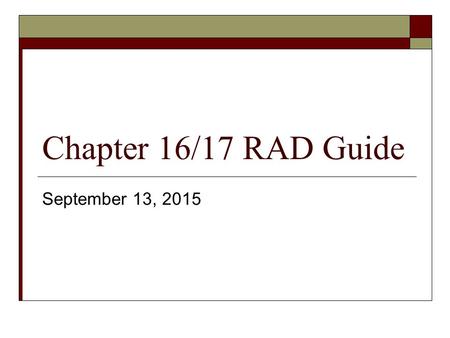 Chapter 16/17 RAD Guide September 13, 2015. NUCLEAR ENERGY.