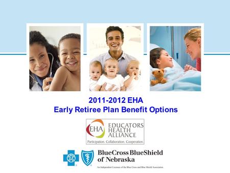 2011-2012 EHA Early Retiree Plan Benefit Options.