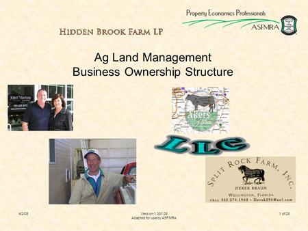 4/2/08Version 1.001.08 Adapted for use by ASFMRA 1 of 28 Ag Land Management Business Ownership Structure.