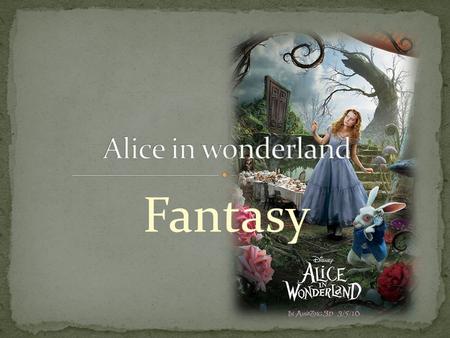 Fantasy. Troubled by a strange recurring dream and mourning the loss of her beloved father, nineteen-year-old Alice Kingsleigh attends a garden party.