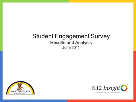 Student Engagement Survey Results and Analysis June 2011.